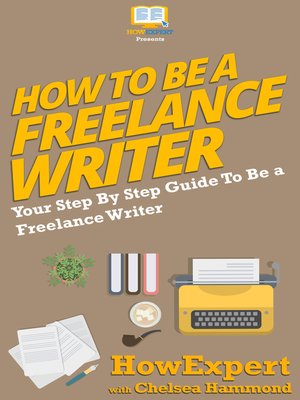 cover image of How to Be a Freelance Writer